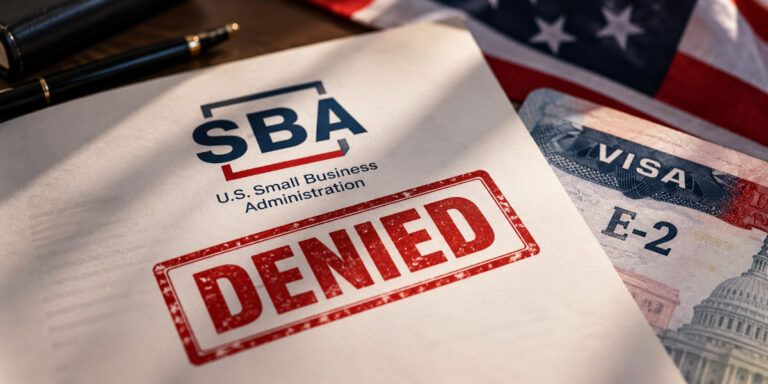 Nuevas reglas SBA: cómo afecta a la visa E-2 y qué hacer con tu inversión